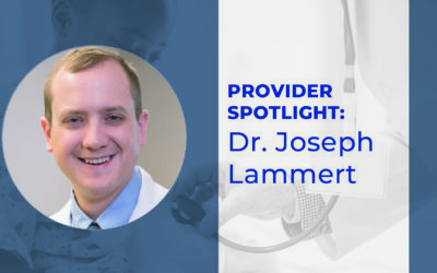 Provider Spotlight: Dr. Joseph Lammert